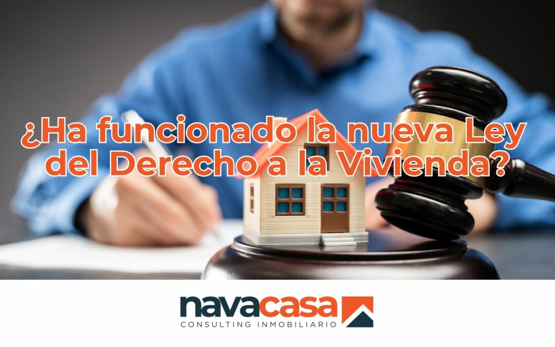 ¿Ha funcionado la nueva Ley del Derecho a la Vivienda?