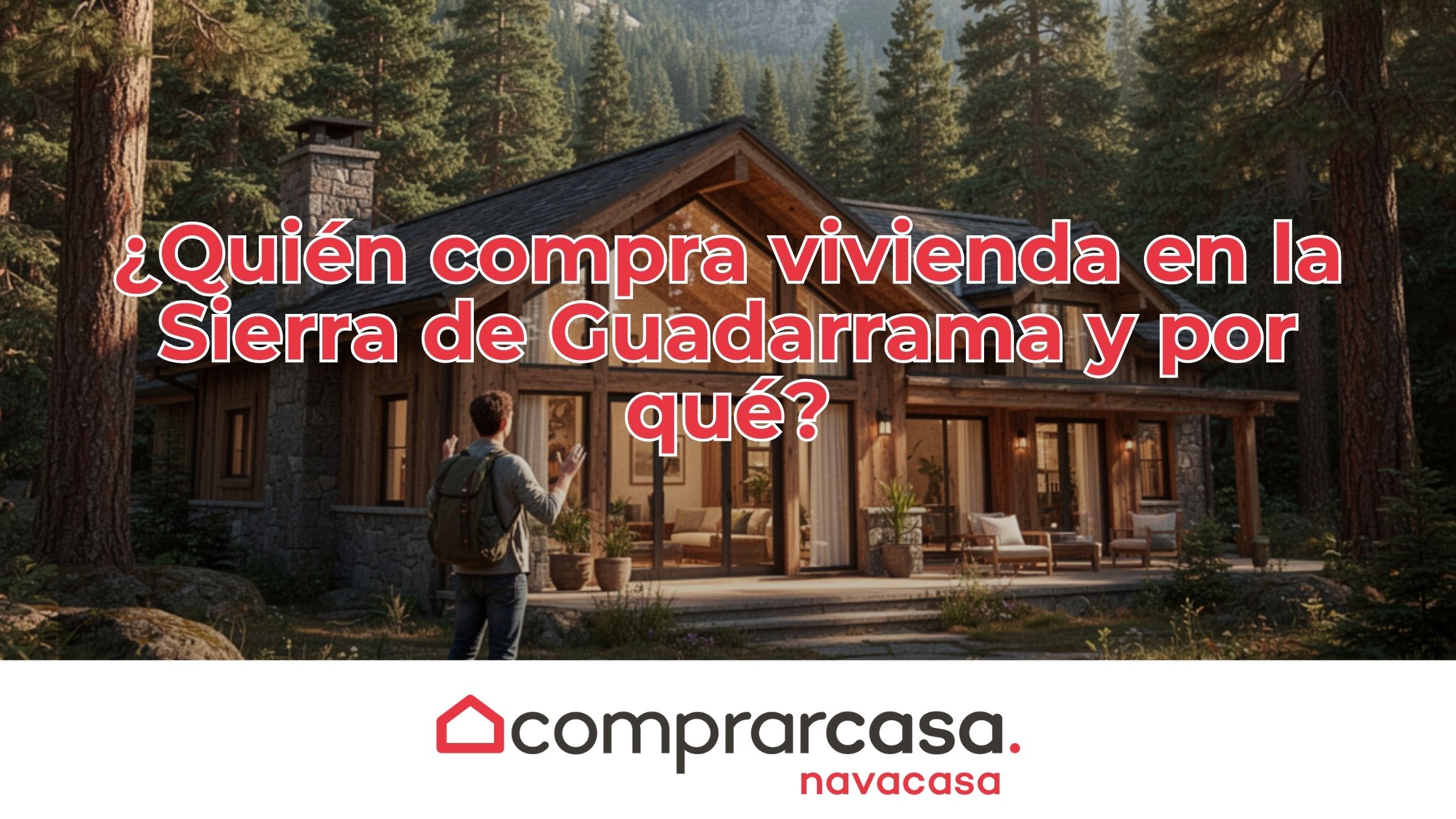 ¿Quién compra vivienda en la Sierra de Guadarrama y por qué?