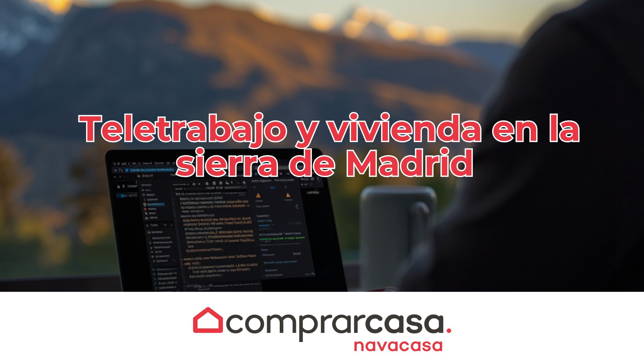 Teletrabajo y vivienda en la Sierra de Madrid