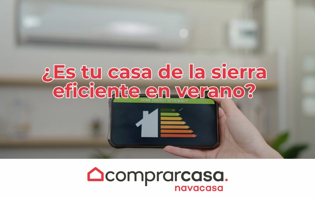 ¿Es tu casa de la sierra eficiente en verano?