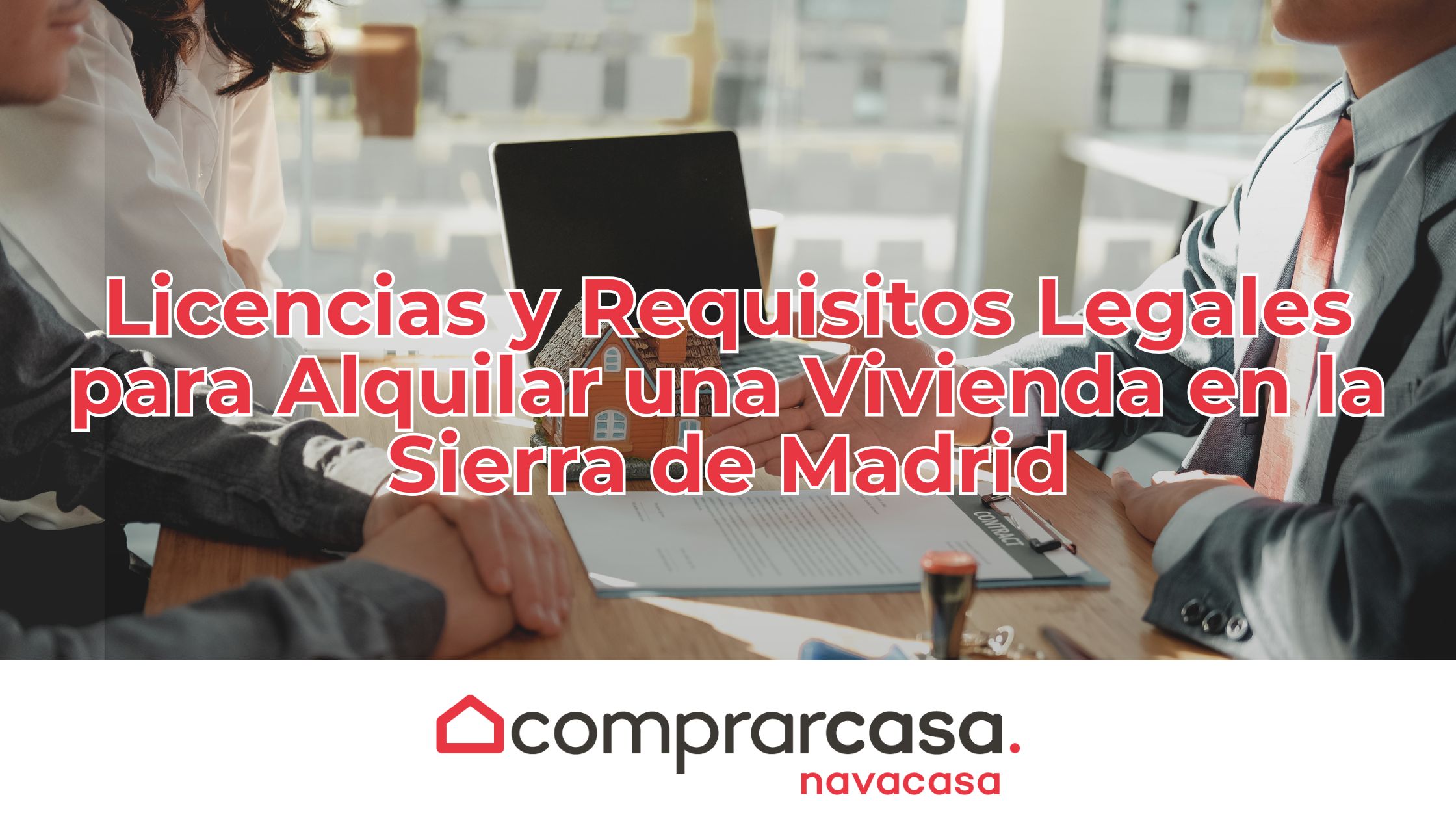 Licencias y Requisitos Legales para Alquilar una Vivienda en la Sierra de Madrid
